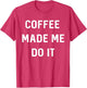 Coffee Made me do it