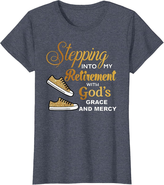 Stepping Into Retirement with God's Grace & Mercy Retired