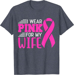 I Wear Pink for My Wife