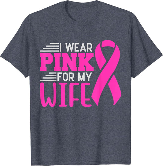 I Wear Pink for My Wife