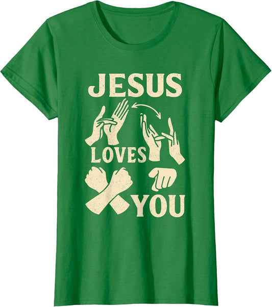 ASL Teacher American Sign Language Christian Jesus Loves You