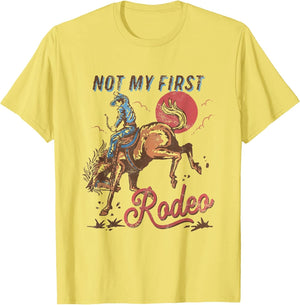 Vintage Bronc Riding Cowboy Rodeo Not My First Rodeo