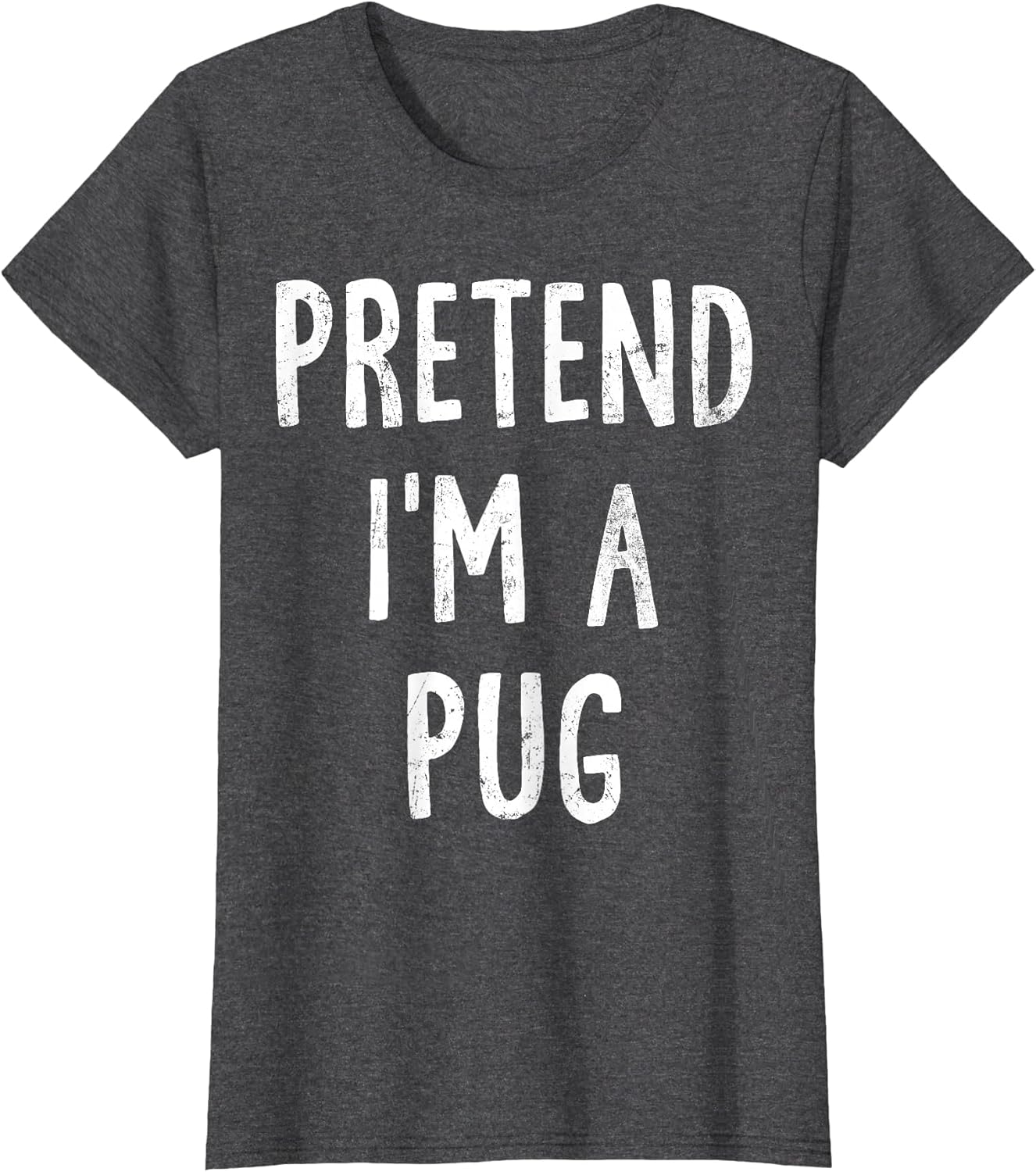 Pretend I'm A Pug Lazy Easy Halloween Costume