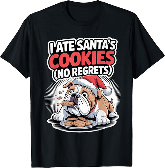 I Ate Santas Cookies Xmas Puppy Funny Christmas Bulldog