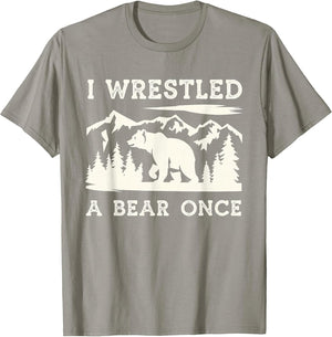 I Wrestled a Bear Once Outdoor Excursion