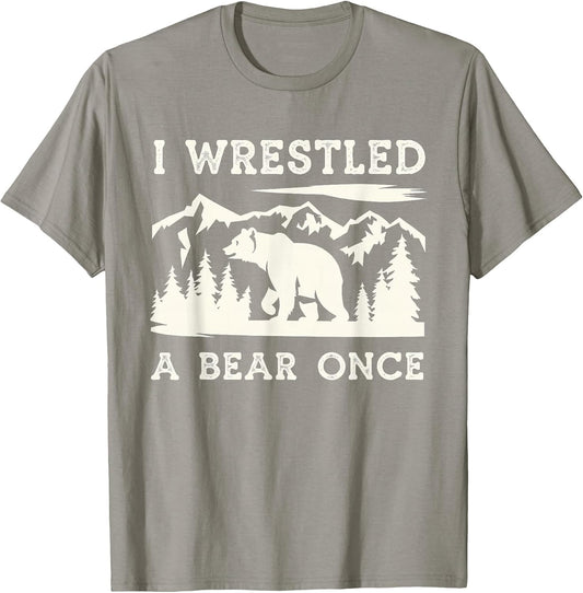 I Wrestled a Bear Once Outdoor Excursion