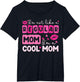 Mother's Day I'm Not Like A Regular Mom I'm A Cool Mom