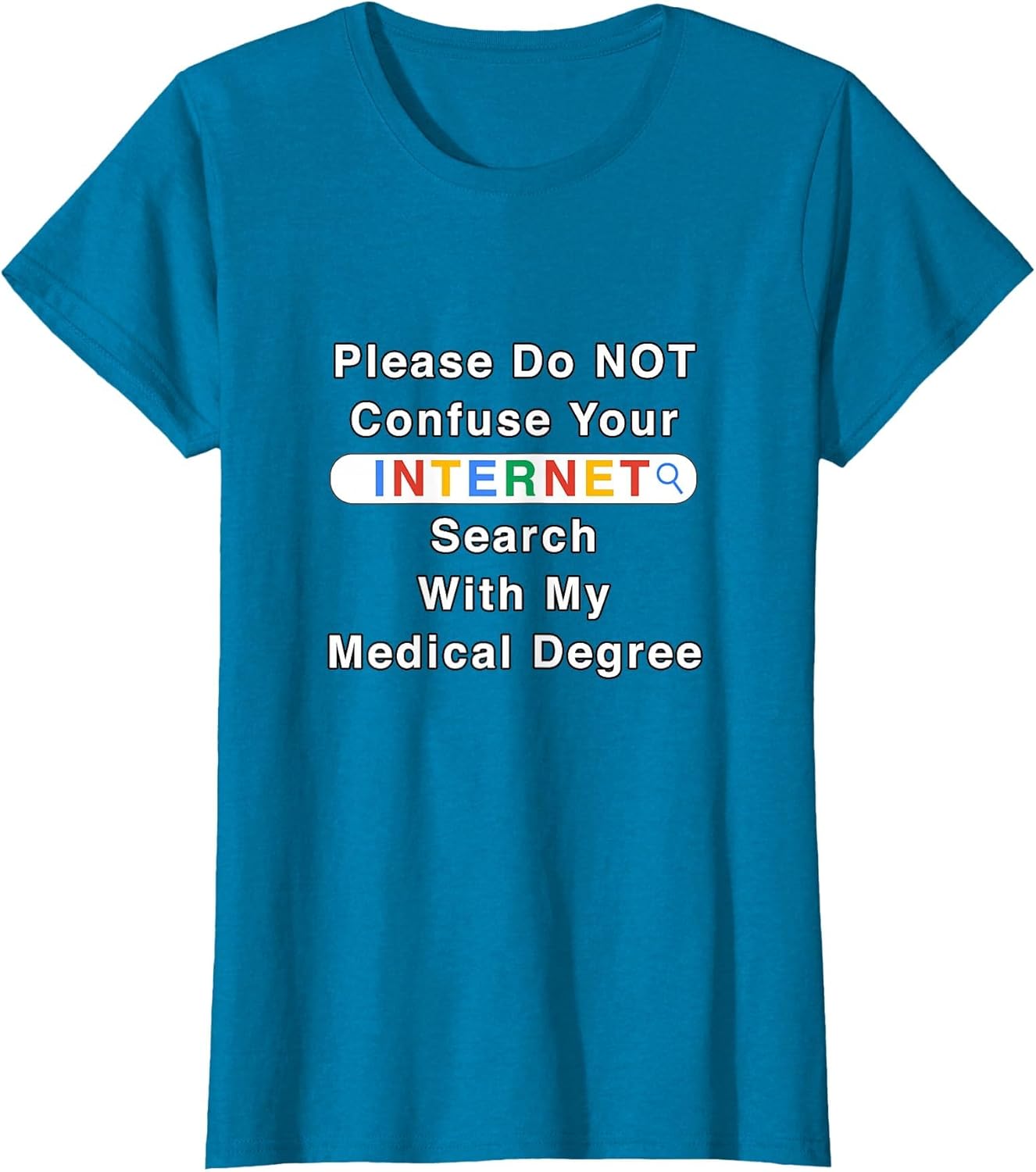 Do Not Confuse Your Google Search with My Medical Degree