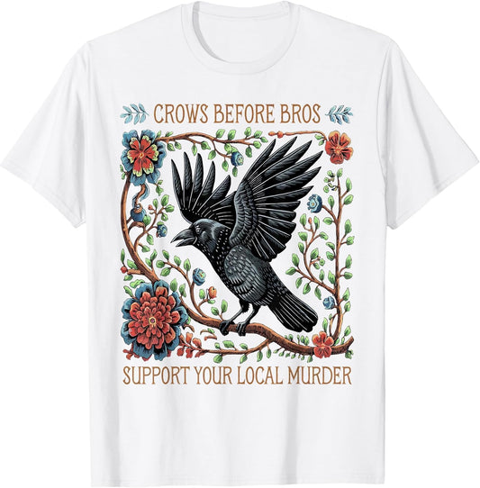 Support Your Local Murder Crows Before Bros Funny