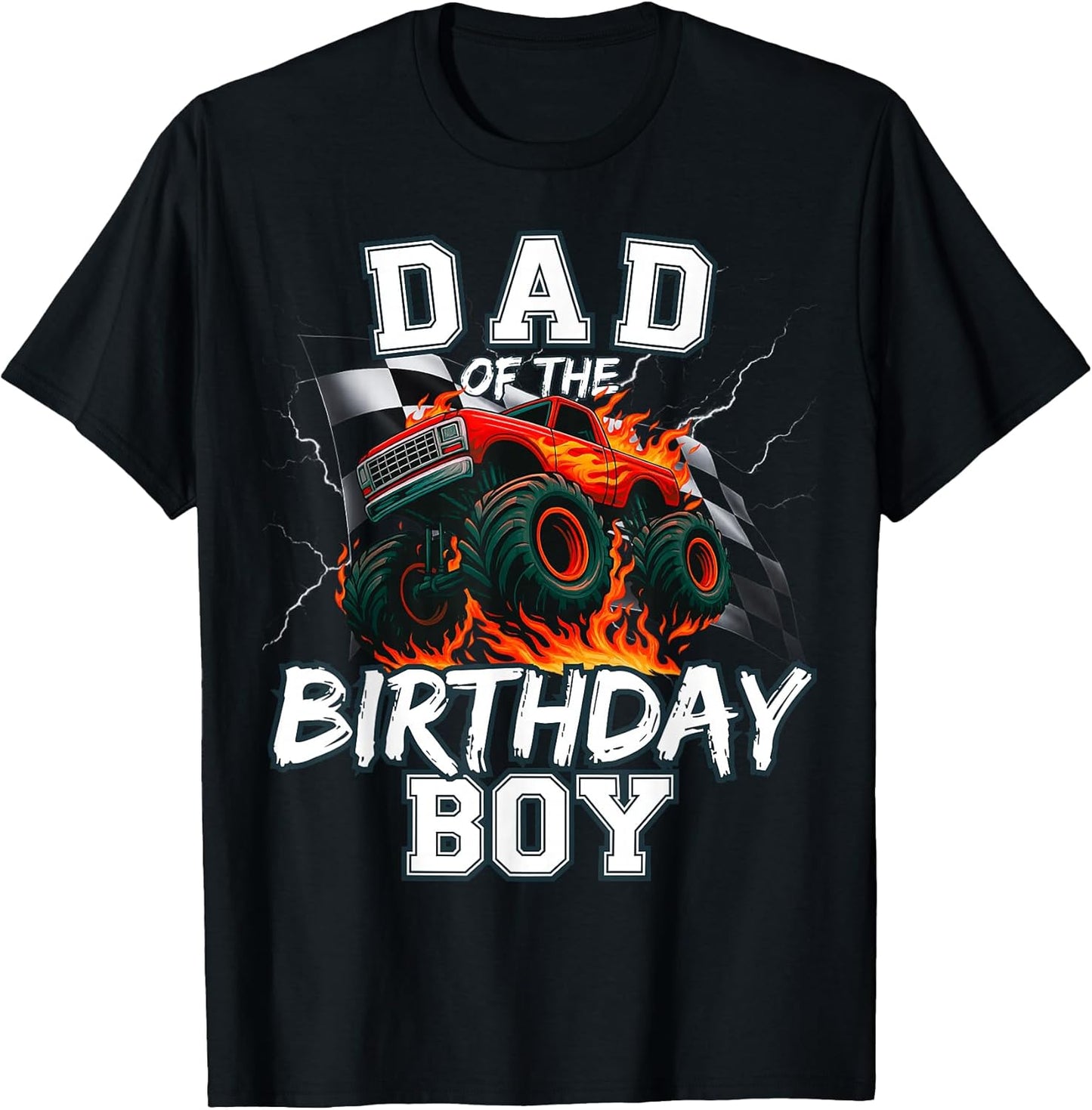 Dad of The Birthday Boy Monster Truck Bday Party Matching