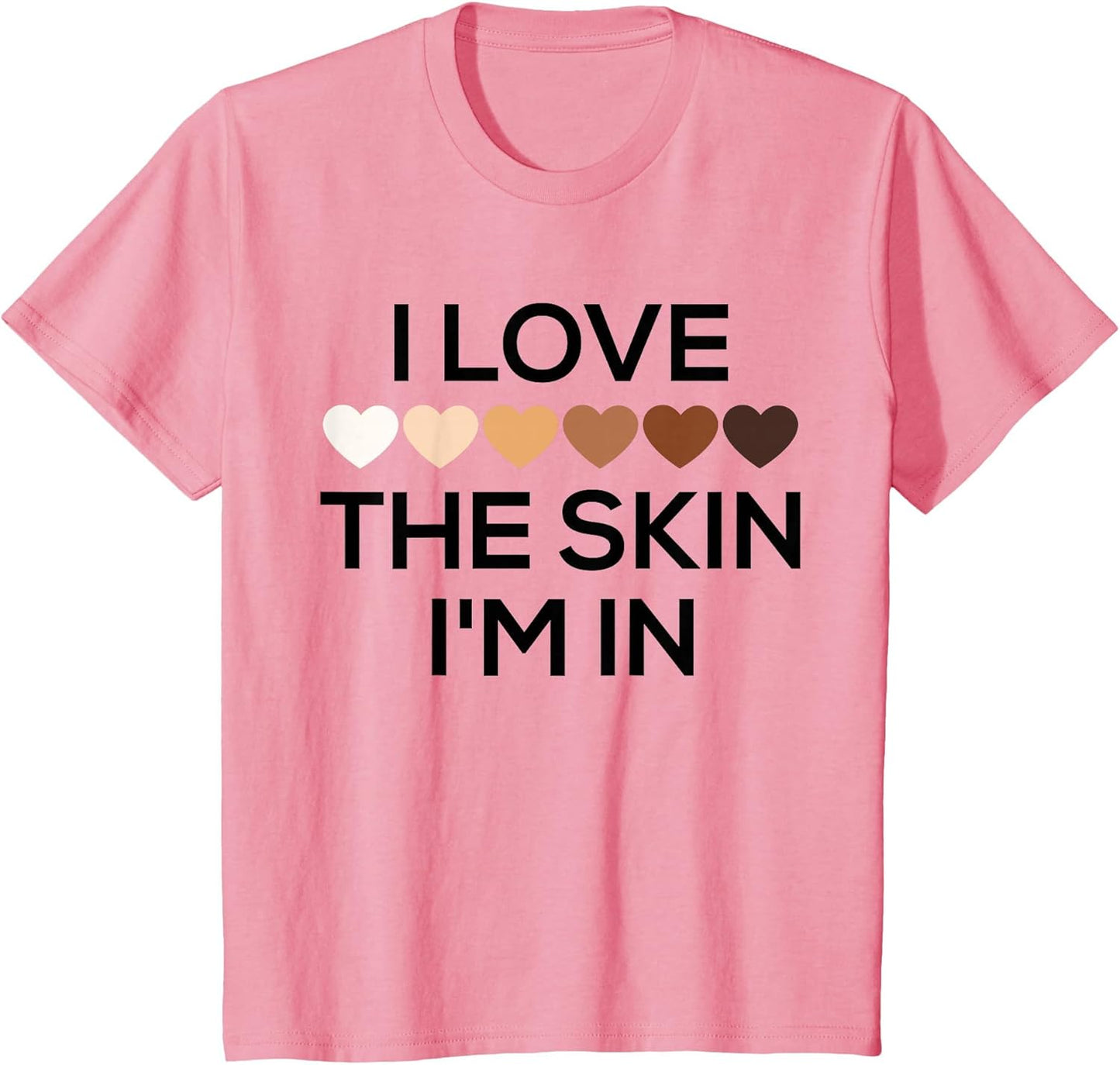 I Love The Skin I'm in T Shirt,Melanin Heart ,Melanin