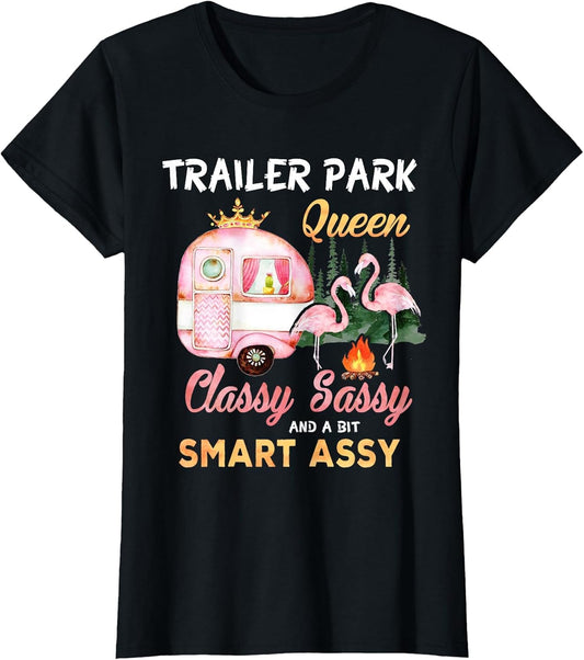 Trailer Park Queen Classy Sassy A Bit Smart Assy