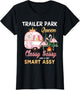 Trailer Park Queen Classy Sassy A Bit Smart Assy