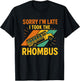 Sorry I’m Late I Took The Rhombus Funny Geometry Math Bus