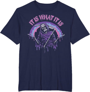 It is What It is Death Skeleton
