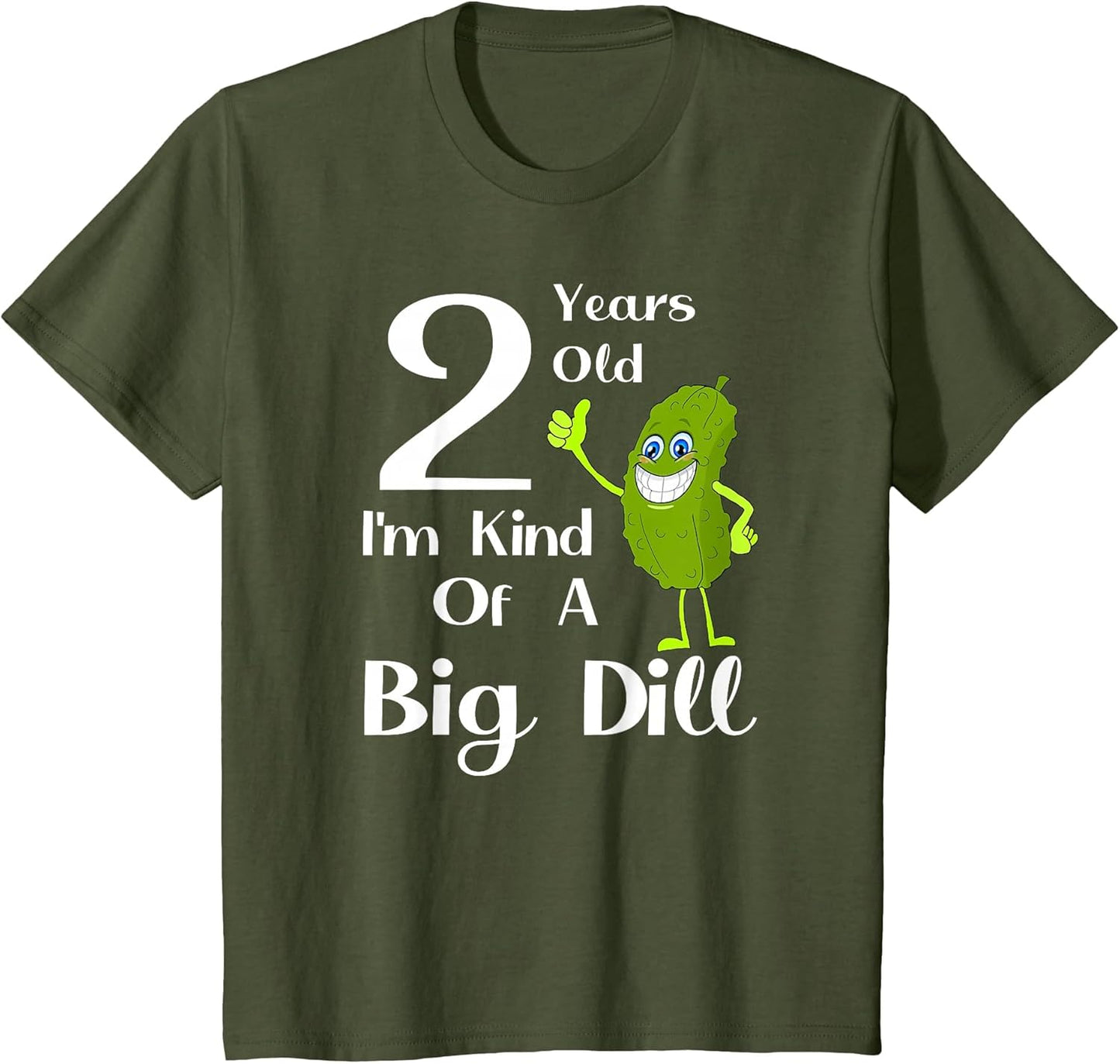 2 Years Old, I'm Kind of a Big Dill