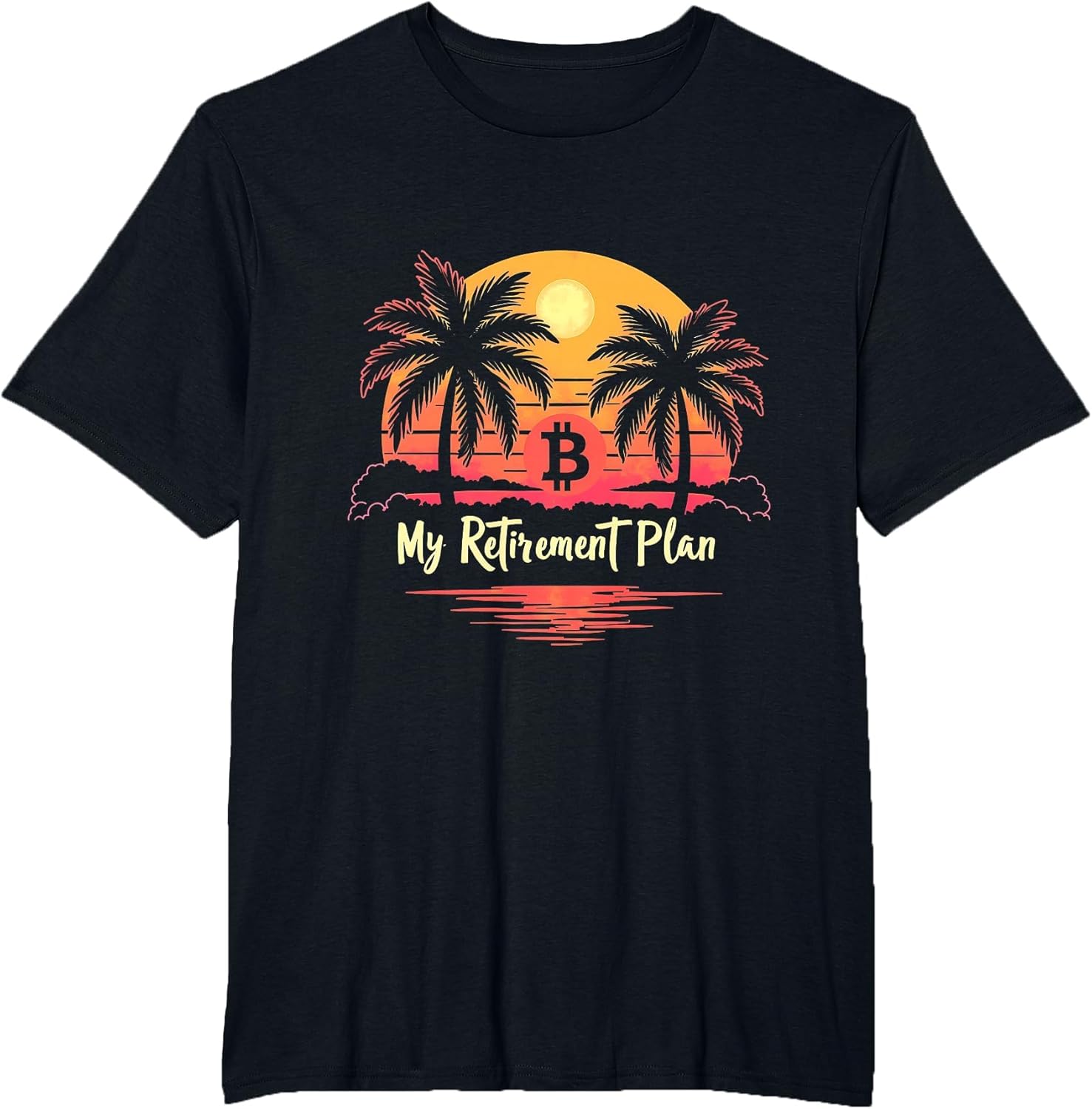 My Retirement Plan Bitcoin Retro BTC Crypto Cryptocurrency