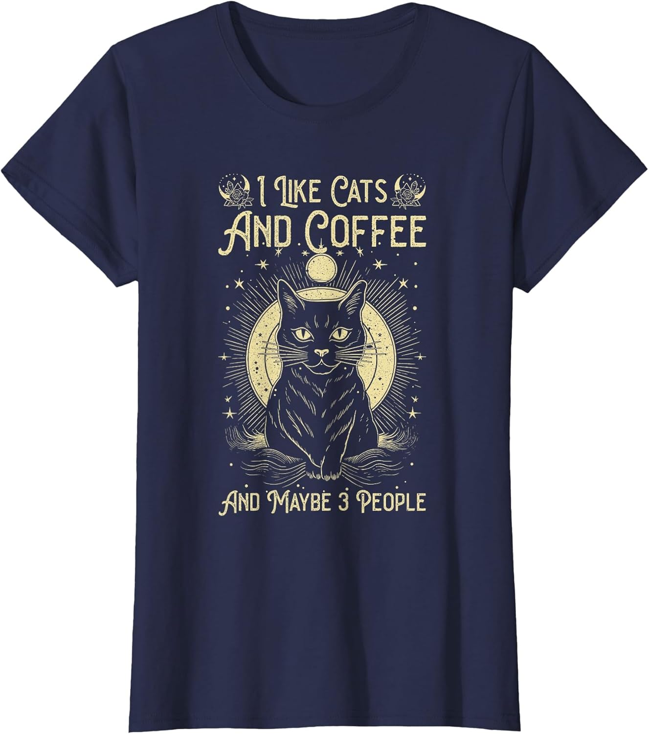 I Like Cats and Coffee and Maybe 3 People Funny Love Cats