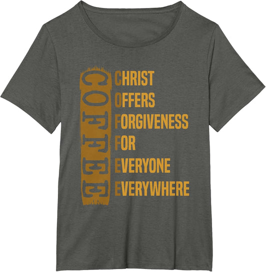 Christ Offers Forgiveness for Everyone Everywhere Coffee
