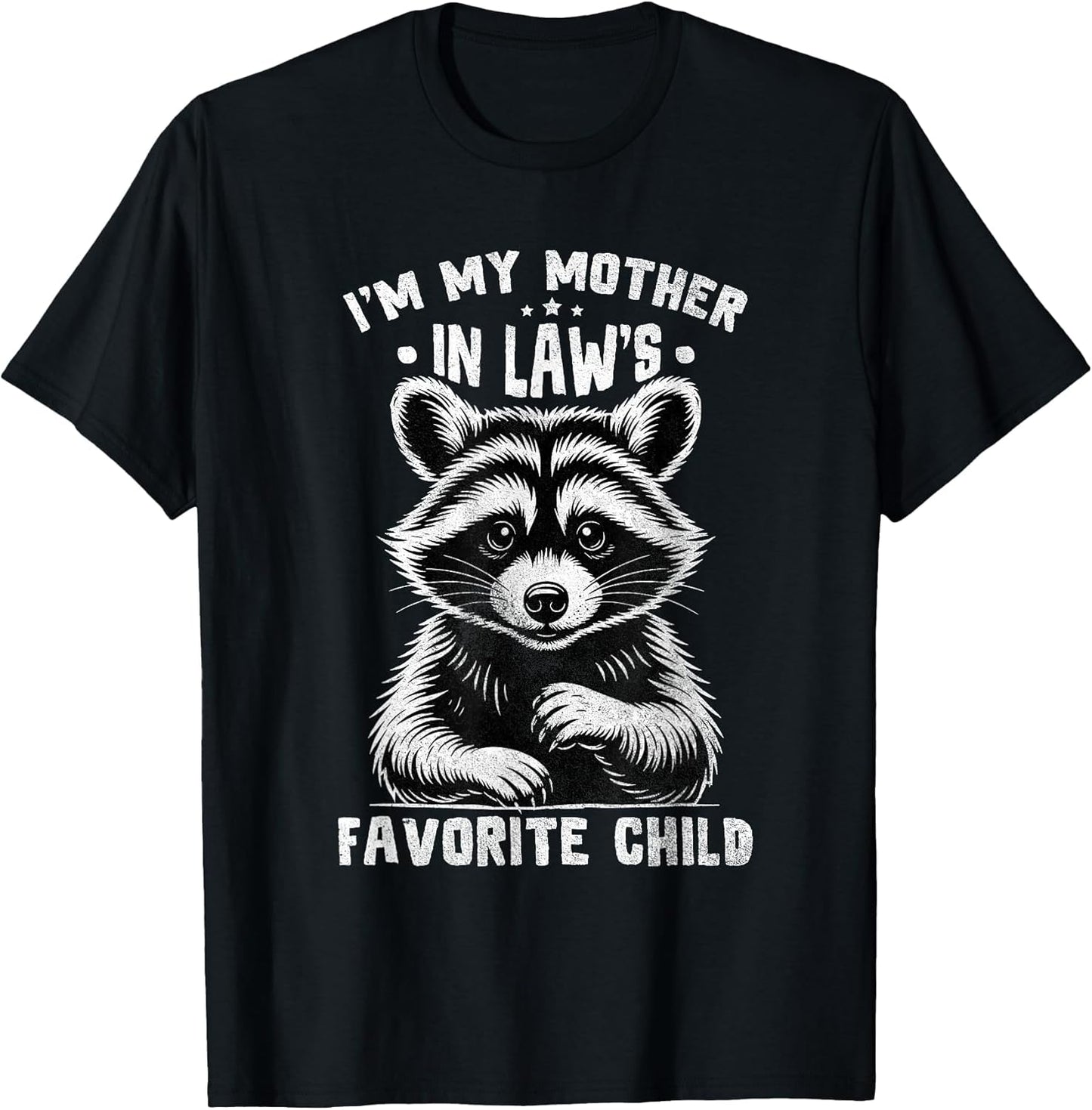 Im My Mother in Laws Favorite Child Family Humor in-Laws