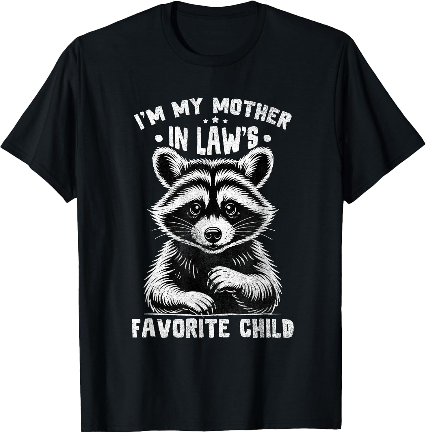 Im My Mother in Laws Favorite Child Family Humor in-Laws
