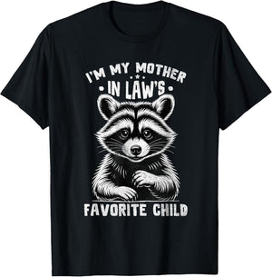 Im My Mother in Laws Favorite Child Family Humor in-Laws