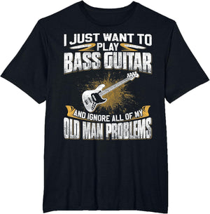 Just Want to Play Bass Guitar and Ignore Old Man Problems
