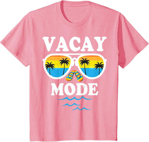 Vacay Mode Shirt for Summer Cruise Holiday Vacation Getaway