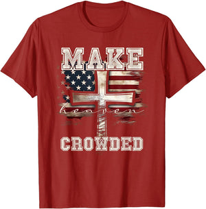 Make Heaven Crowded Cross | American Flag Christian Faith