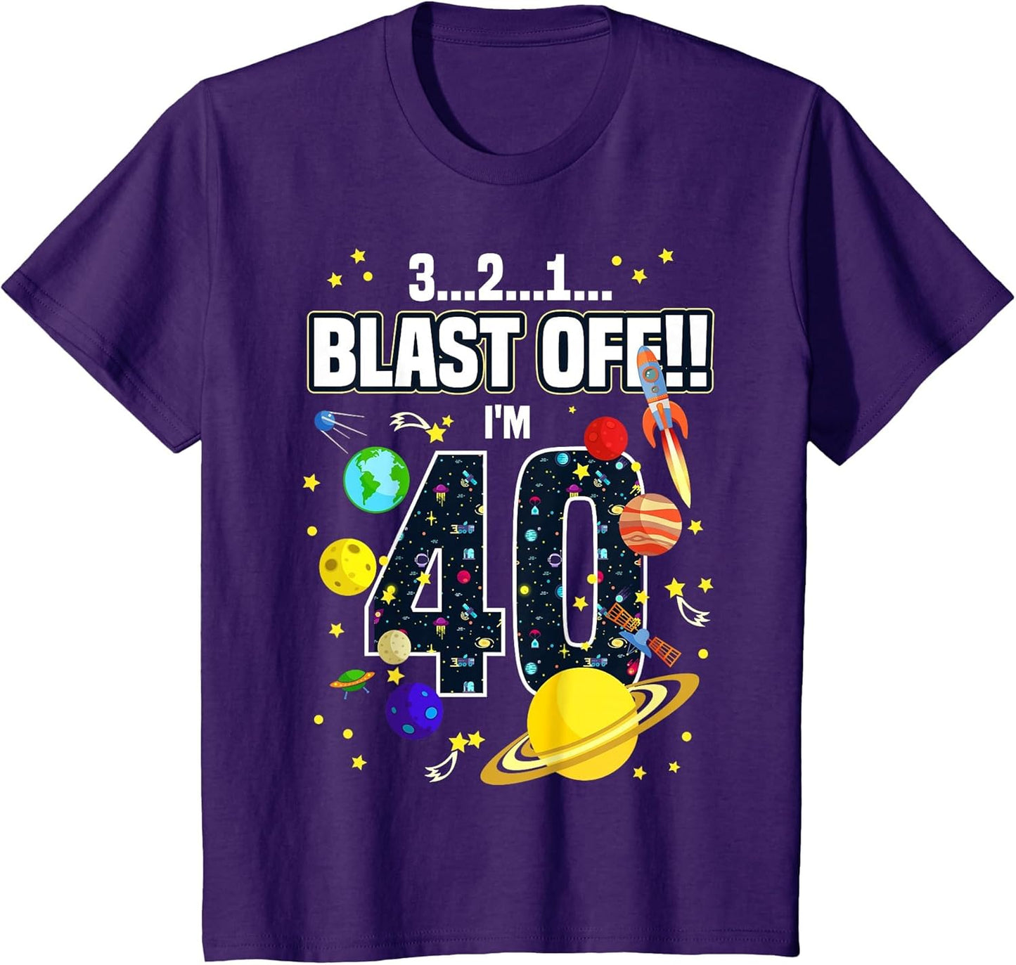 Outer Space 321 Blast Off Age 40th Birthday Space Themed 40