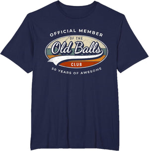 Official Member Old Balls Club 50 Years Funny 50th Birthday