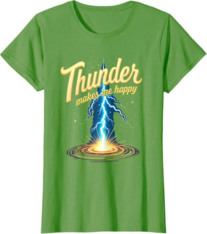 Thunder Makes Me Happy Stormy Weather Design