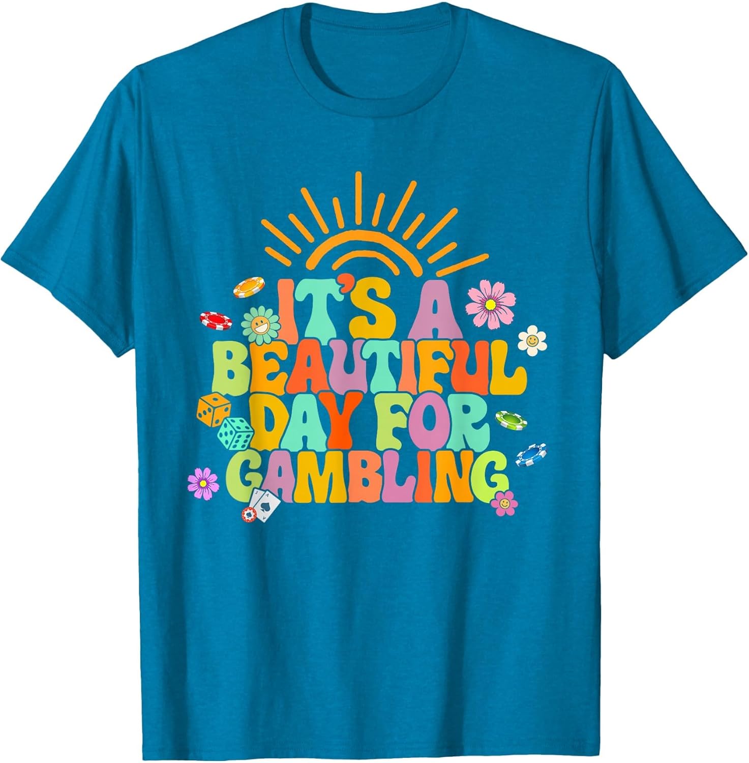 Gambler Gambling Lover It's A Beautiful Day for Gambling