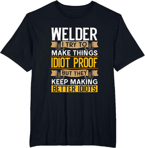 Welder Sarcastic Graphic Funny Welding