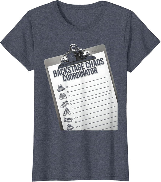 Backstage Chaos Coordinator Dance Mom Design