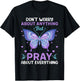 Don't Worry About Anything Pray About Everything Bible Verse