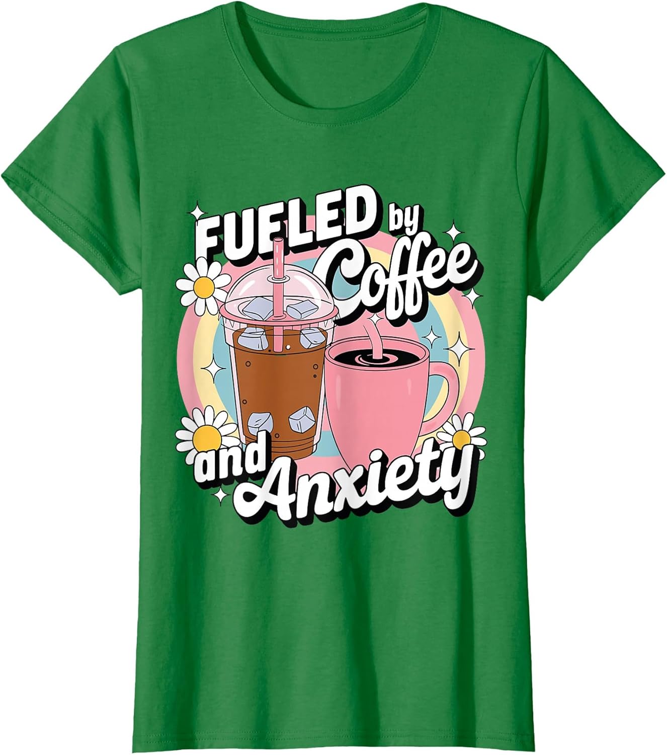 Fueled by Coffee and Anxiety Funny Coffee and Anxiety