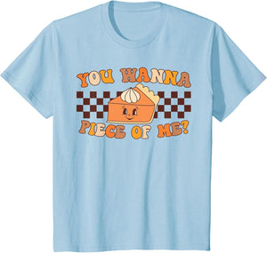 You Wanna Piece of Me Retro Groovy Pumpkin Pie Thanksgiving