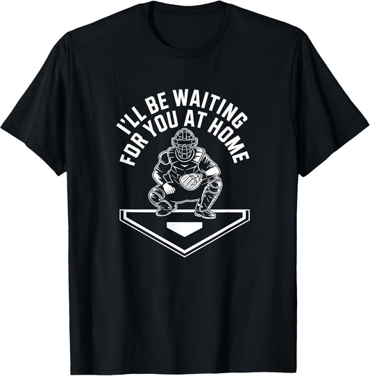 I'll Be Waiting for You at Home, Baseball Catcher