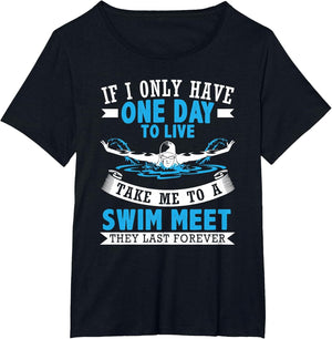 One Day to Live Take Me to A Swim Meet Swim Coach