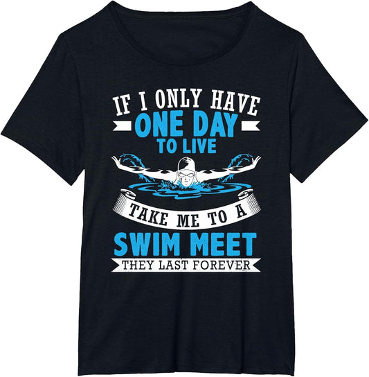 One Day to Live Take Me to A Swim Meet Swim Coach