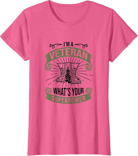 I'm A Veteran What's Your Superpower, Veteran