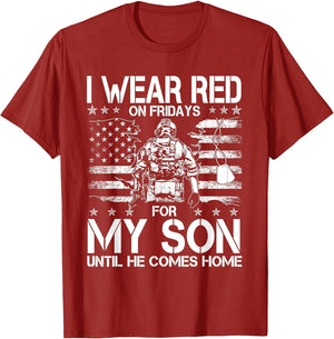 I Wear Red On Fridays for My Son Until He Comes Home Veteran