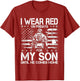 I Wear Red On Fridays for My Son Until He Comes Home Veteran