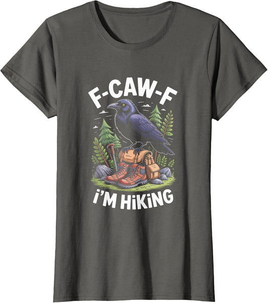 F-CAW-F Raven Crow I'm Hiking