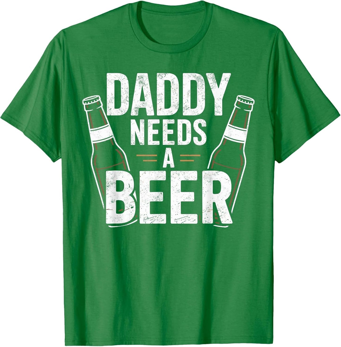 Daddy Needs a Beer Funny Dad Beer Lover Drinking Joke
