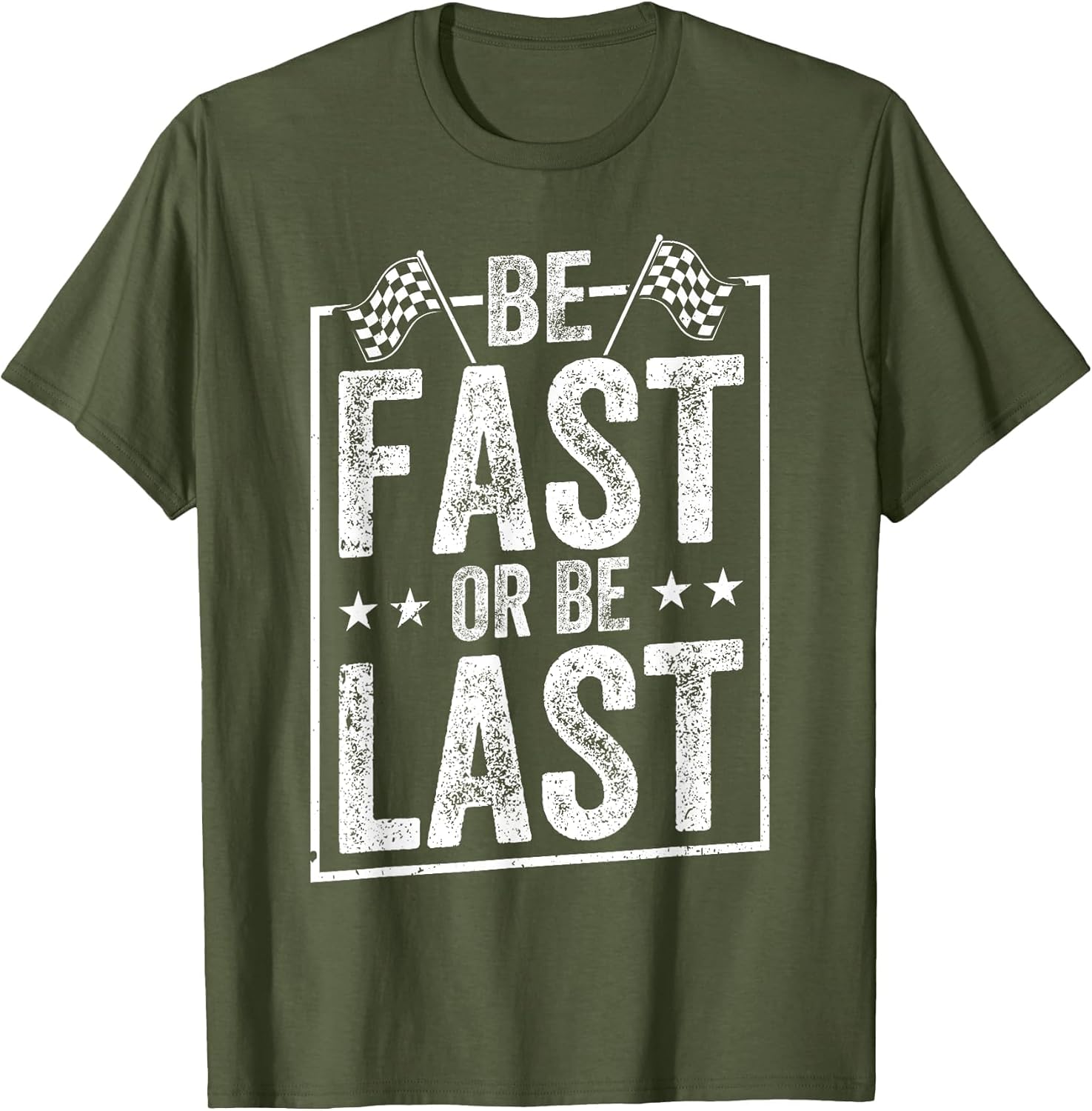 Be Fast Or Be Last Race Car Drag Racing