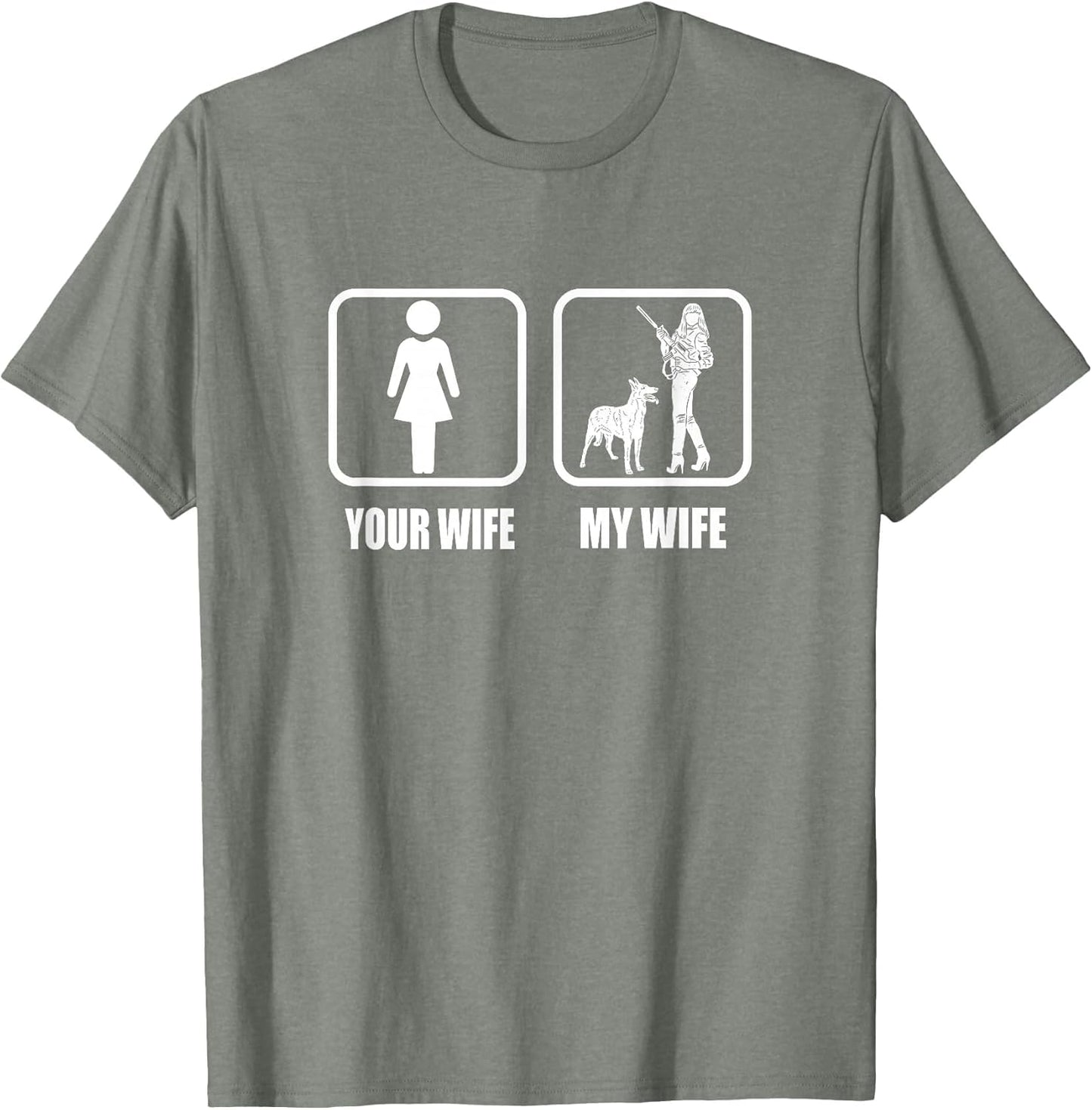 Your Wife - My Wife Dogs/Guns - Funny Husband Gun Loving