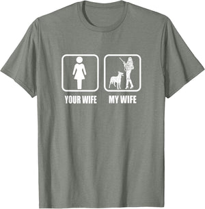 Your Wife - My Wife Dogs/Guns - Funny Husband Gun Loving