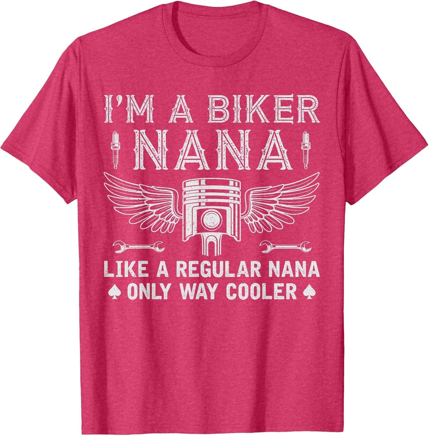 I'm A Biker Nana Just Like A Regular Nana Riding Grandma